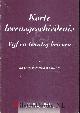  Hart, P. 't|Wekken, Kaatje van der, Korte levensgeschiedenis en vijf en twintig brieven van Kaatje van der Wekken.