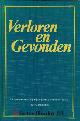  Bregman. Ds. A., Verloren en gevonden - 13 preken over de gelijkenis van de verloren zoon.