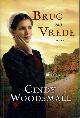  Woodsmall, Cindy, Brug van Vrede.