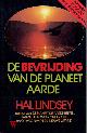  Lindsey, , Hal, De bevrijding van planeet aarde.