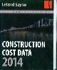  Leland Saylor (San Francisco), Construction Cost Data 2014. Leland Saylor 51st Annual Edition