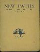  Beaumont, Cyril William, and Michael Thomas Harvey Sadler. (ed.), New Paths: Verse, Prose, Pictures 1917-1918