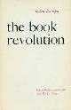  Robert Escarpit, The Book Revolution