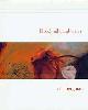  Ciel Bergman; Suzi Gablik; Wendy Steiner, Ciel Bergman: Blood, Milk and Water