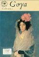  De Salas, Xavier; Bosman, Anthony (ed.), Francisco Jose Goya. [First English Edition]