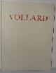 Vollard, Ambroise and Agnew, Thomas, Ambroise Vollard, Editeur: Les Peintres-Graveurs 1895-1913