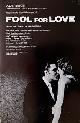  Shepard, Sam (Playwright) and Alfred Wertheimer (artist), Fool for Love. World Premiere. Poster [with Elvis Presley Tongue Kissing in 1956]