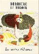  Alechinsky, Arnal, de Brunhoff, Chillida, Goetz, Palazuelo Youngermann , artists; Jean Cassou et Michel Ragon, text, Derrière le Miroir N°32 »Les Mains éblouies ». Original Lithographs by Alechinsky. First Edition