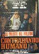  Dirección: Jose Luis Urquieta. Con Mario Almada, Fernando Almada, Carmen Cardenal, Contrabando Humano [Movie Poster]. (Cartel de la Película)