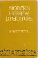  Alter, Robert (ed. ); I.L. Peretz, S.Y. Agnon, Yehuda Amichai, Amos Oz, Modern Hebrew Literature