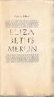 Hillyer, Anthony (Thomas Perry Stricker); Typophiles; Rounce & Coffin Club; Gordon Holmquist (print), Elizabeth's Merlin. Tudor Grotesques 3. Numbered 77 of 150