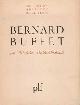  Descargues, Pierre, Bernard Buffet: Collection Artistes de Ce Temps