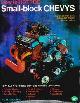  Fisher, Bill; Waar, Bob, How to Hotrod, Small-Block Chevys: Covers All Small-Block Engines 265 Through 400 Cubic Inches