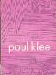  Bock, Dr. Henning; Dr. Johann Heinrich Muller, Paul Klee. Aquarelle Und Handzeichnungen. Exhibition at Kunsthalle Bremen, 8 October - 26 November 1967