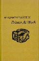  Wroth, Lawrence C., Benjamin Franklin: Printer at Work