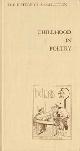  Shaw, John Mackay, Childhood in Poetry: The Forty-Year History of a Collection 1929-1969
