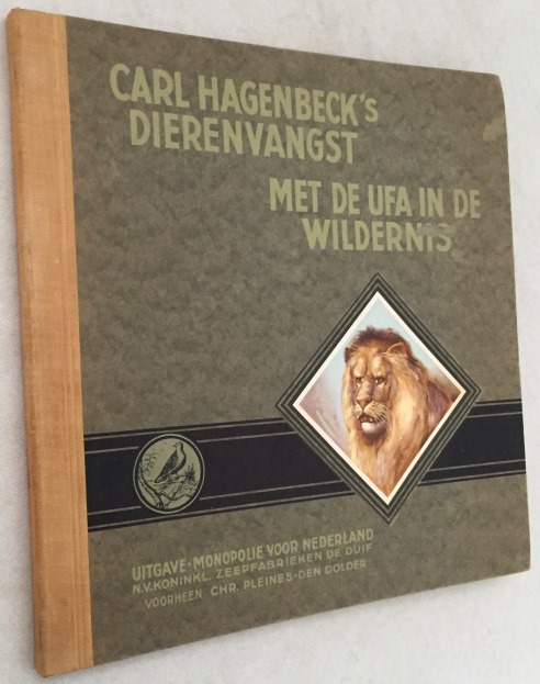 HAGENBECK, CARL - - Carl Hagenbeck's dierenvangst. Met de Ufa in de wildernis. [Plaatjesalbum]