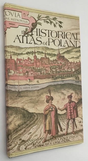 CZAPLINSKI, WLADYSLAW, TADEUSZ LADOGORSKI, ED., - The historical atlas of Poland