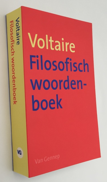 VOLTAIRE, - Filosofisch woordenboek of de rede op alfabet.