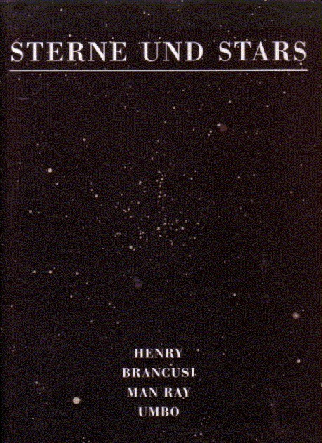 BARISEEL, F., A.O., - Sterne und Stars. Henry Frres, Constantin Brancusi, Man Ray, Umbo