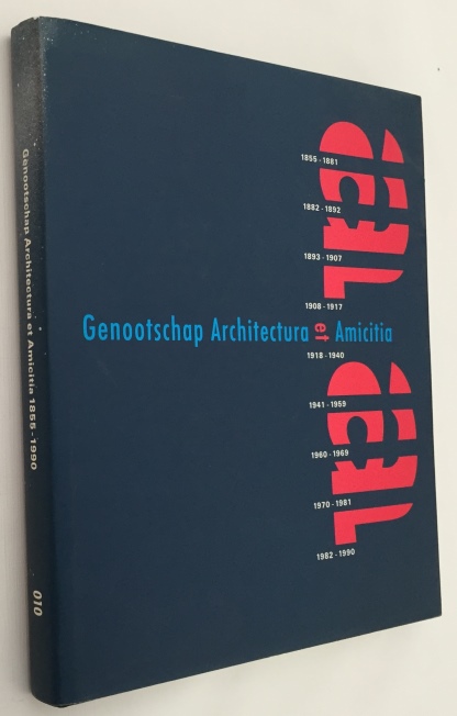 SCHILT, JEROEN, JOUKE VAN DER WERF, - Genootschap Architectura et Amicitia, 1855-1990