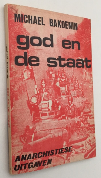 BAKOENIN, M., - God en de staat