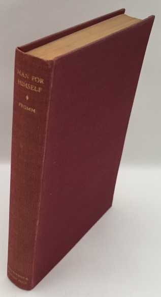 FROMM, ERICH, - Man for himself. An enquiry into the psychology of ethics