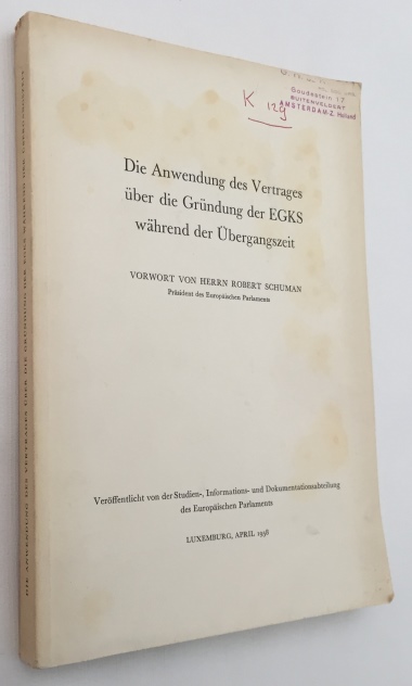 EUROPISCHEN GEMEINSCHAFTEN - ROBERT SCHUMANN, VORWORD/ FOREWORD - - Die Anwendung des Vertrages ber die Grndung der EGKS whrend der bergangszeit