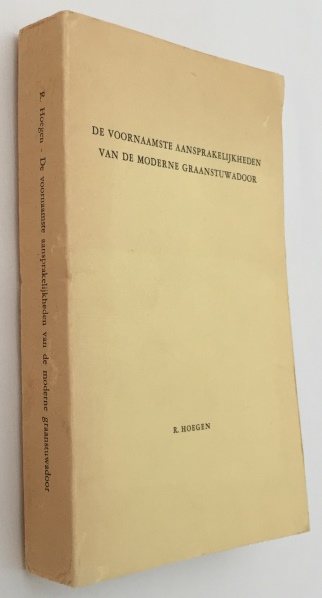 HOEGEN, ROBERT, - De voornaamste aansprakelijkheden van de moderne graanstuwadoor. Academisch proefschrift