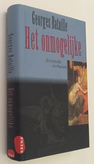 BATAILLE, GEORGES, - Het onmogelijke. Erotische verhalen
