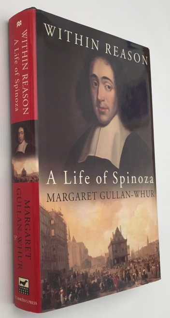 GULLAN-WHUR, MARGARET, - Within reason. A life of Spinoza