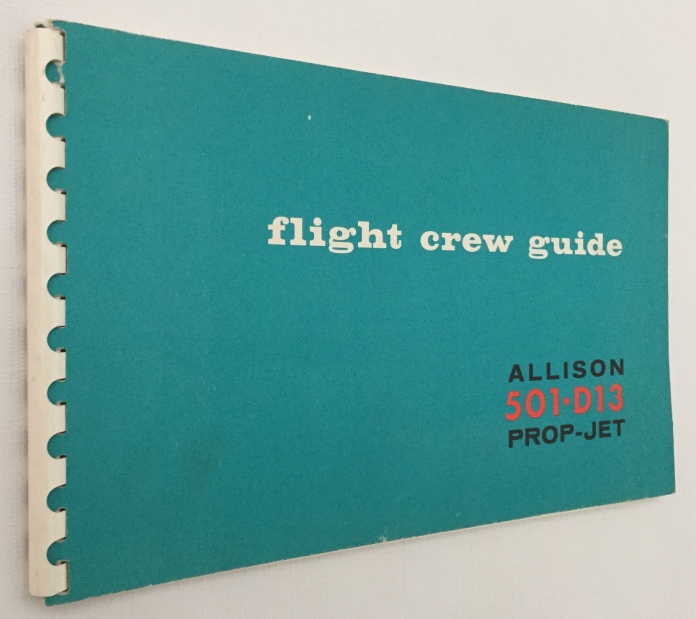 ALLISON PUBLICATION SERVICES - - Flight crew guide. Allison 501-D 13 Prop-Jet