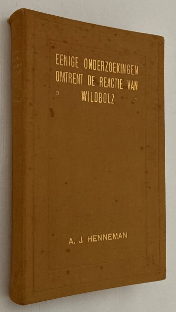 HENNEMAN, A.J., - Eenige onderzoekingen omtrent de reactie van Wildbolz. [Academisch Proefschrift]