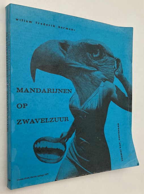 HERMANS, WILLEM FREDERIK, - Mandarijnen op zwavelzuur. [Vierde druk, derde oplage]