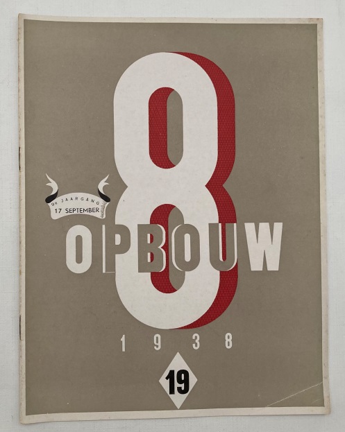 DE 8 EN OPBOUW, RED. - - De 8 en Opbouw. 14-Daagsch tijdschrift van de architectengroep ,,De 8