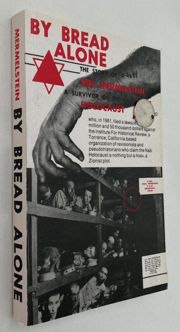 MERMELSTEIN, MEL, - By bread alone. The story of A-4685