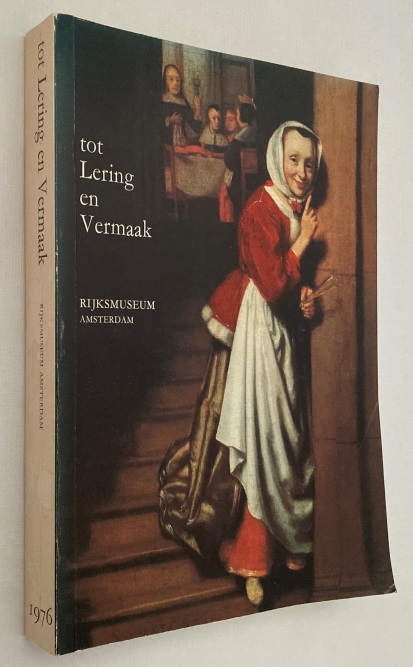 LEVIE, S.H., VOORWOORD, E. DE JONGH, INLEIDING, - Tot lering en vermaak. Betekenissen van Hollandse genrevoorstellingen uit de zeventiende eeuw