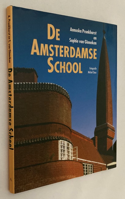 PRONKHORST, ANNUSKA, SOPHIE VAN GRIEKEN, - De Amsterdamse School