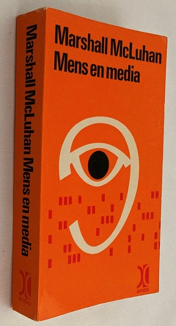 MCLUHAN, MARSHALL, - Mens en media