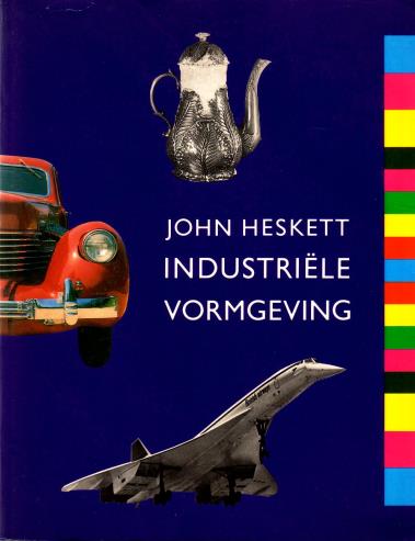 HESKETT, JOHN, - Industrile vormgeving
