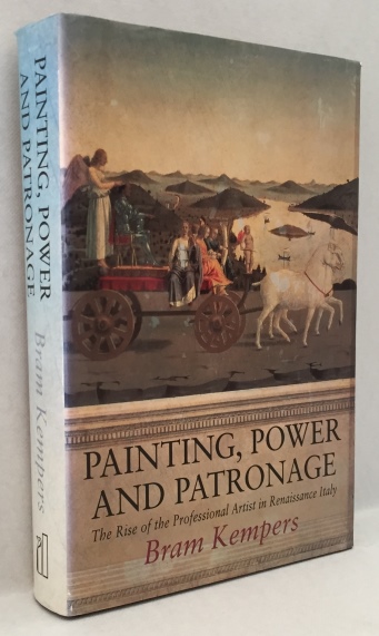 KEMPERS, BRAM, - Painting, power and patronage. The rise of the professional artist in the Italian Renaissance.