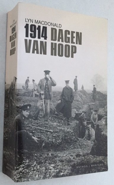 MACDONALD, LYN, - 1914. Dagen van hoop.