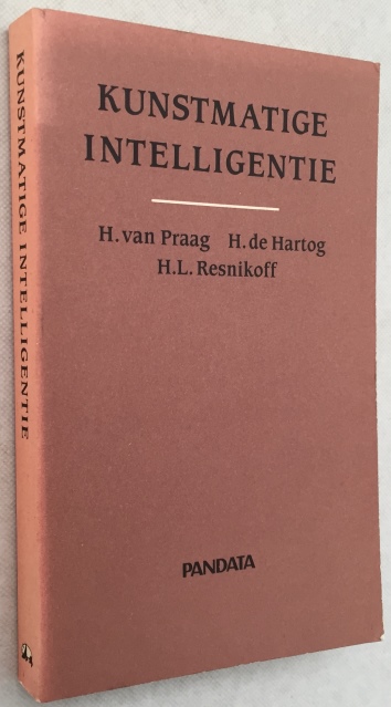 PRAAG, H. VAN, H. DE HARTOG, H.L. RESNIKOFF, - Kunstmatige intelligentie. (Artificial intelligence)