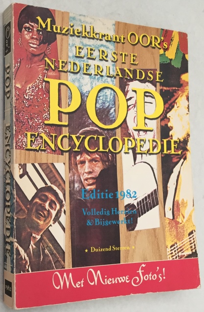 MEIJERS, CONSTANT, RED., - Muziekkrant Oor's Eerste Nederlandse pop encyclopedie [Derde Editie 1982]