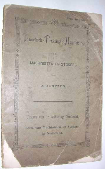 Jantzen, A. - Theoretisch-praktische handleiding voor machinisten en stokers.