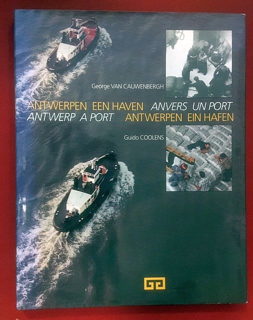 Cauwenbergh, C. van - Antwerpen een haven = Anvers un port