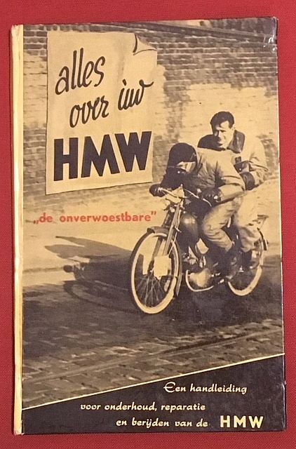 Alles - Alles over uw H.M.W. : technische details, sportieve prestaties, toeristische mogelijkheden, onderhoudsraadgevingen