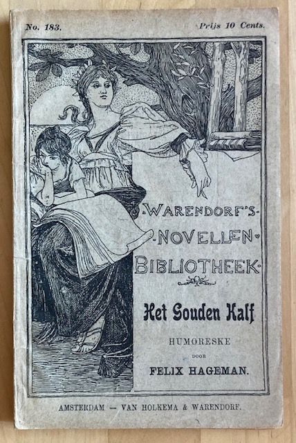 Hageman, F. - Het gouden kalf : humoreske