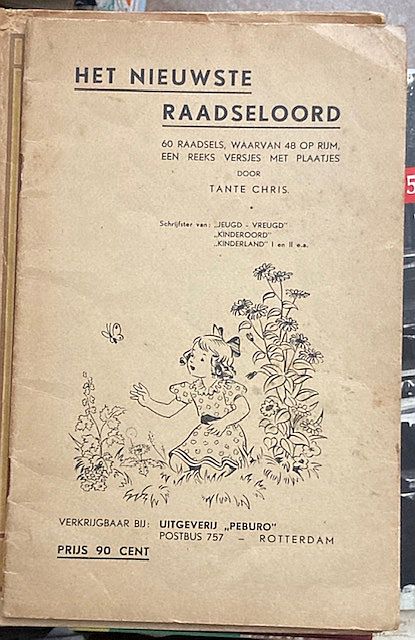 Chris, tante - Het nieuwste raadseloord : 60 raadsels, waarvan 48 op rijm, een reeks versjes met plaatjes