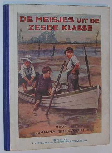 Breevoort, J. - De meisjes uit de zesde klasse.